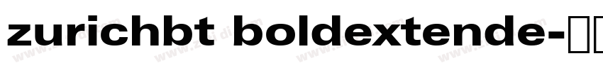 zurichbt boldextende字体转换